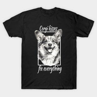 Corgi kisses, fix everything T-Shirt